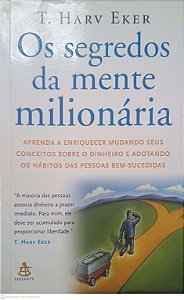 Livro os Segredos da Mente Milionária Autor Eker, T. Harv (2010) [usado]