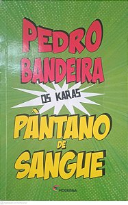 Livro Pantano de Sangue Autor Bandeira, Pedro (2015) [usado]