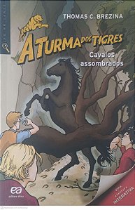 Livro a Turma dos Tigres: Cavalos Assombrados Autor Brezina, Thomas C. (2012) [usado]