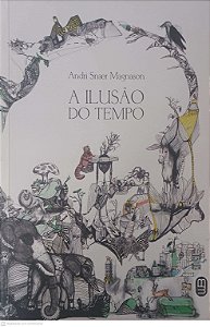 Livro a Ilusão do Tempo Autor Magnason, Andri Snaer (2017) [usado]