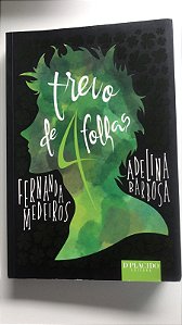 Livro Trevo de Folhas Autor Medeiros, Fernanda e Adelina Barbosa (2016) [usado]