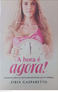 Livro Hora e Agora! Autor Gasparetto, Zibia (2015) [novo]