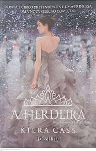 Livro a Herdeira Autor Cass, Kiera (2015) [usado]