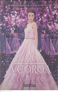 Livro a Coroa Autor Cass, Kiera (2016) [usado]