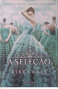 Livro a Seleção Autor Cass, Kiera (2012) [usado]
