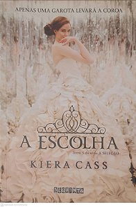 Livro a Escolha Autor Cass, Kiera (2014) [usado]