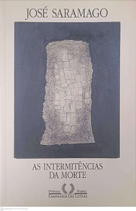 Livro as Intermitencias da Morte Autor Saramago, Jose (2011) [usado]