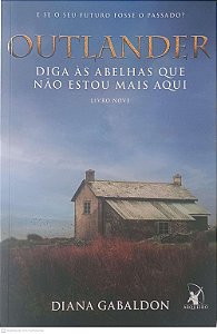 Livro Outlander: Diga Às Abelhas que Não Estou Mais Aqui Livro Nove Autor Gabaldon, Diana (2022) [usado]