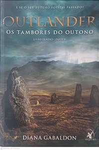 Livro Outlander: os Tambores do Outono Livro Quatro - Parte Ii Autor Gabaldon, Diana (2016) [usado]