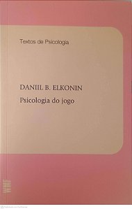 Livro Psicologia do Jogo Autor Elkonin, Daniil B. (2000) [usado]