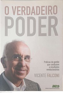 Livro o Verdadeiro Poder Autor Falconi, Vicente (2009) [usado]