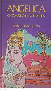 Livro Angélica: o Caminho de Versales Autor Golon, Serge e Anne [usado]