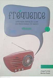 Livro Frequence Aprenda Frances com um Programa de Rádio, Contém Dois Cd''s com Audios Autor Antonio, Carlos (2011) [usado]