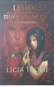 Livro Lendas do Mundo Emerso 3 Ultimos Herois Autor Troisi, Licia (2012) [usado]