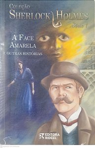 Livro Coleção Sherlock Holmes: a Face Amarela e Outras Histórias Autor Doyle, Sir Arthur Conan (2002) [usado]