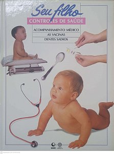 Livro seu Filho Controles de Saúde Autor Fischer, Ricardo A. e Outros (1995) [usado]