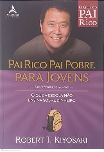 Livro Pai Rico Pai Pobre para Jovens Autor Kiyosaki, Robert T. (2017) [usado]