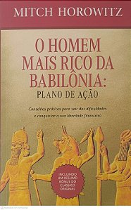 Livro o Homem Mais Rico da Babilônia: Plano de Ação Autor Horowitz, Mitch (2021) [usado]