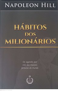 Livro Hábitos dos Milionários Autor Hill, Napoleon (2018) [usado]