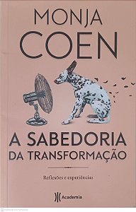 Livro a Sabedoria da Transformação Autor Coen, Monja (2020) [usado]