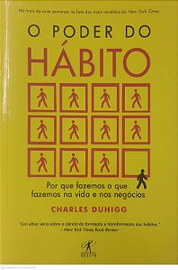 Livro o Poder do Hábito Autor Duhigg, Charles (2019) [usado]