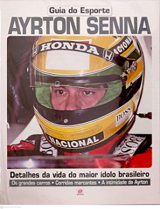 Revista Guia do Esporte - Ayrton Senna - Detalhes da Vida do Maior Ídolo Brasileiro Autor (2017) [usado]