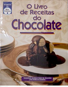 Revista o Livro de Receitas do Chocolate [segredos da Boa Cozinha] Autor (2004) [usado]