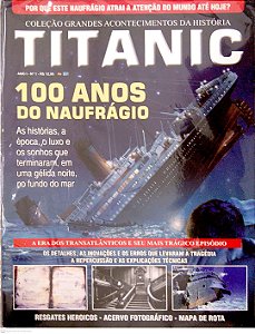 Revista Coleção Grandes Acontecimentos da História - Titanic - 100 Anos do Naufrágio Autor (2012) [usado]