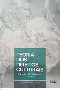 Livro Teoria do Direitos Culturais: Fundamentos e Finalidades Autor Filho, Humberto Cunha (2025) [usado]