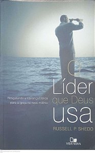 Livro o Lider que Deu Usa Autor Shedd, Russell P. (2000) [usado]