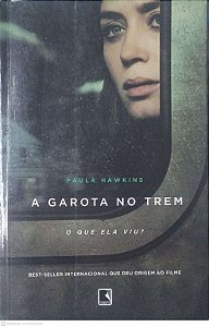 Livro a Garota no Trem - o que Ela Viu? Autor Hawkins, Paula (2000) [usado]