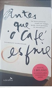 Livro Antes que o Café Esfrie Autor Kawaguchi , Toshikazu (2022) [usado]