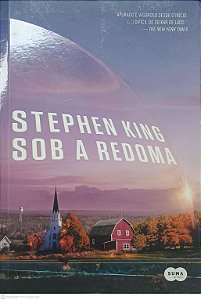 Livro sob a Redoma Autor King, Stephen (2012) [usado]