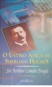 Livro o Ultimo Adeus de Sherlock Holmes Autor Doyle, Arthur Conan (2004) [usado]