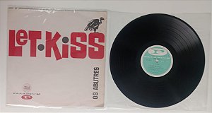 Disco de Vinil Let Kiss Interprete os Abutres [usado]