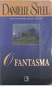 Livro o Fantasma Autor Steel, Danielle (1999) [usado]