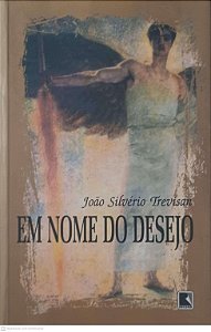 Livro em Nome do Desejo Autor Trevisan, João Silvério (2011) [usado]