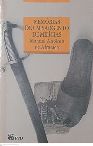 Livro Memórias de um Sargento de Milicias Autor Almeida, Manuel Antônio de (1999) [usado]