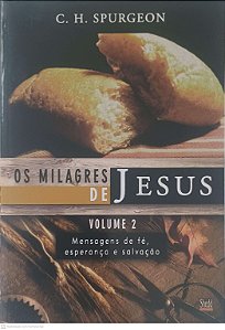 Livro os Milagres de Jesus Autor Spurgeon, C. H. (2009) [usado]