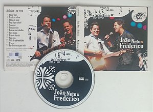 Cd Acústico / ao Vivo Interprete João Neto e Frederico (2007) [seminovo]