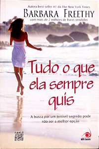 Livro Tudo o que Ela Sempre Quis Autor Freethy, Barbara (2012) [usado]