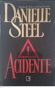 Livro Acidente Autor Steel, Danielle (1998) [usado]