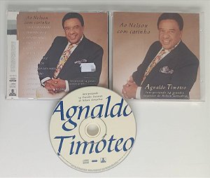 Cd ao Nelson com Carinho Interprete Agnaldo Timóteo (1997) [seminovo]