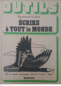 Livro Écrime À Tout Le Monde Autor Lichet, Raymond (1979) [usado]