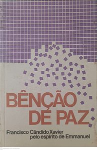 Livro Benção de Paz Autor Xavier, Francisco Cândido (1976) [usado]