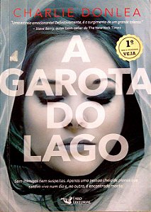 Livro a Garota do Lago Autor Donlea, Charlie (2017) [usado]