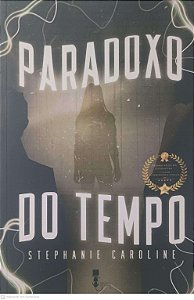 Livro Paradoxo do Tempo Autor Caroline, Stephanie (2023) [usado]