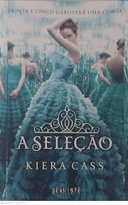 Livro a Seleção Autor Cass, Kiera (2015) [usado]