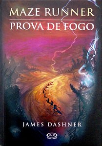 Livro Prova de Fogo [maze Runner; 2] Autor Dashner, James (2011) [usado]