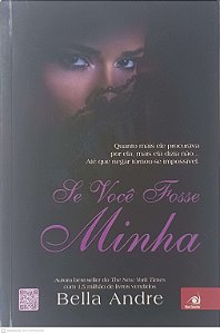 Livro Se Voce Fosse Minha Autor Andre, Bella (2013) [usado]